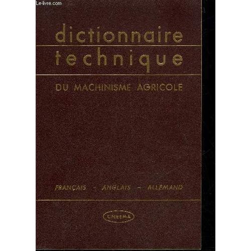Dictionnaire Technique Du Machinisme Agricole