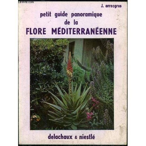 Petit Guide Panoramique De La Flore Mediterraneenne