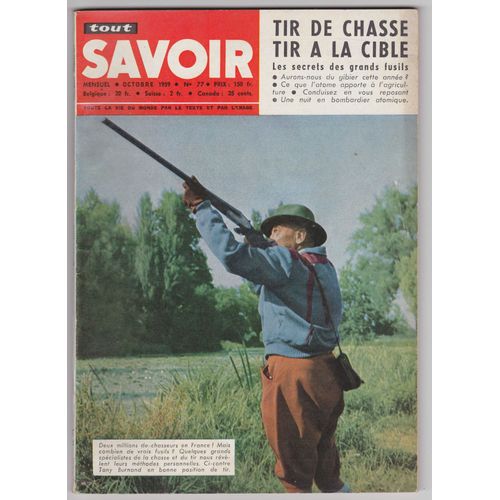 Tout Savoir Octobre 1959 - Les Secrets Des Grands Fusils - N° 77