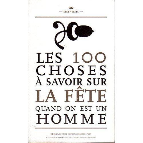 Les 100 Choses A Savoir Sur La Fete Quand On Est Un Homme