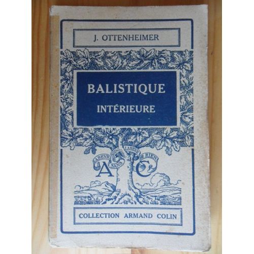 Balistique Intérieure - 37 Figures - Collection Armand Colin N° 80 - Section Des Arts Militaires