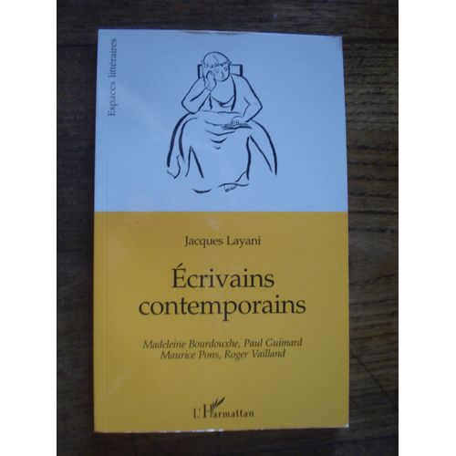 Écrivains Contemporains - Madeleine Bourdouxhe, Paul Guimard, Maurice Pons, Roger Vailland