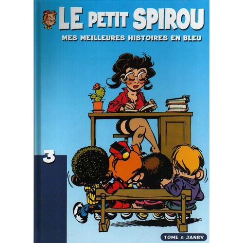 Le Petit Spirou - Mes Meilleurs Histoires En Bleu