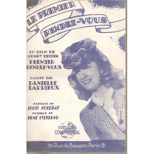 Danielle Darrieux : " Le Premier Rendez-Vous " ( Du Film De Henry Decoin " Premier Rendez-Vous )