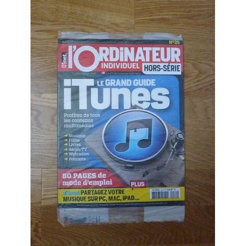 L'ordinateur Individuel Hors-Série 35 - Guide Itunes