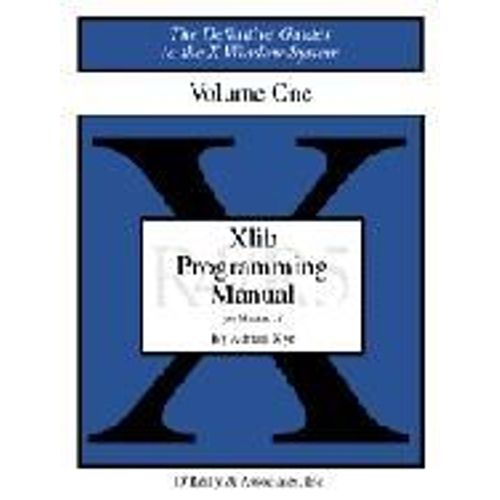 Xlib Programming Manual Volume 1