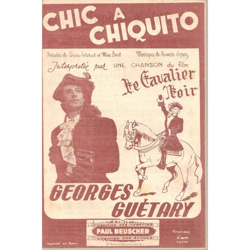 Georges Guétary : " Chic A Chiquito " ( Une Chanson Du Film " Le Cavalier Noir " )