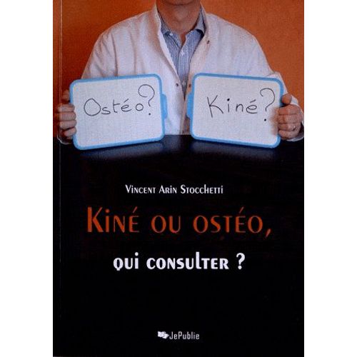 Kiné Ou Ostéo, Qui Consulter ?
