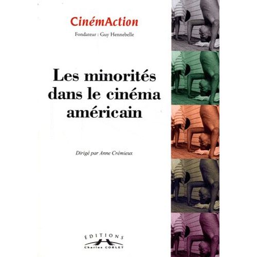 Cinémaction N° 143 - Les Minorités Dans Le Cinéma Américain