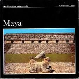 Architecture Universelle : Maya