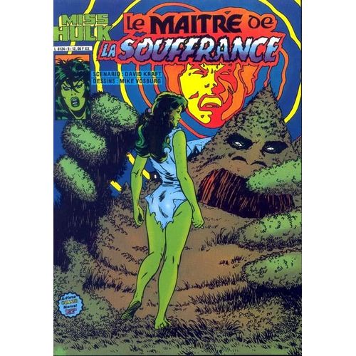 Miss Hulk N° 9, Le Maître De La Souffrance