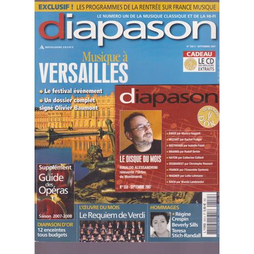 Diapason-Septembre  2007-  N° 550 : Musique À Versailles- Hommages:Régine Crespin, Beverly Sills,Teresa Stich Randall-Jean Jacques Nattiez..