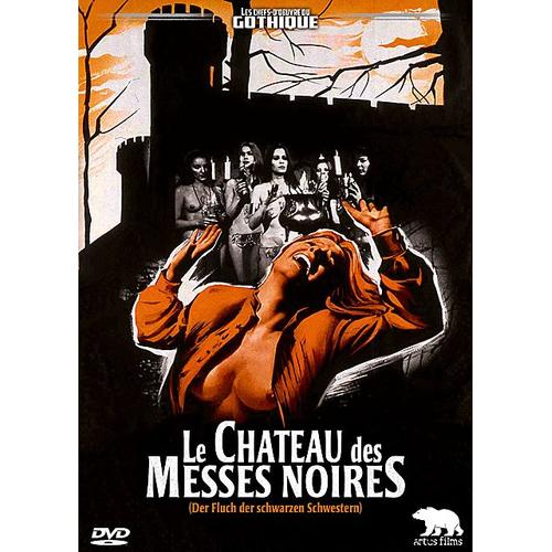 Le Château Des Messes Noires