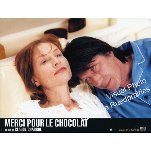 Merci Pour Le Chocolat : Jeu De 6 Photos D'exploitation Cinématographique - Format 21x28 Cm - De Claude Chabrol Avec Isabelle Huppert, Jacques Dutronc, Anna Mouglalis, Mathieu Simonet - 2000