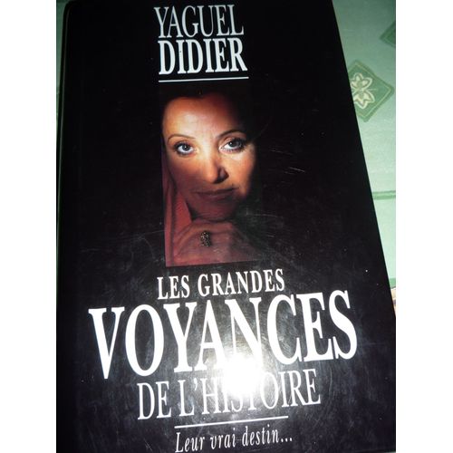 Les Grandes Voyances De L'histoire