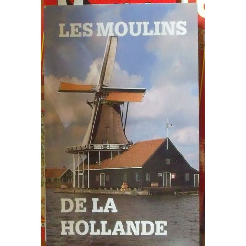 Les Moulins De La Hollande