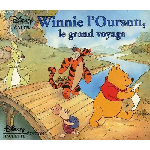 Un Moment De Tendresse Avec Winnie L'ourson - Le Grand Voyage