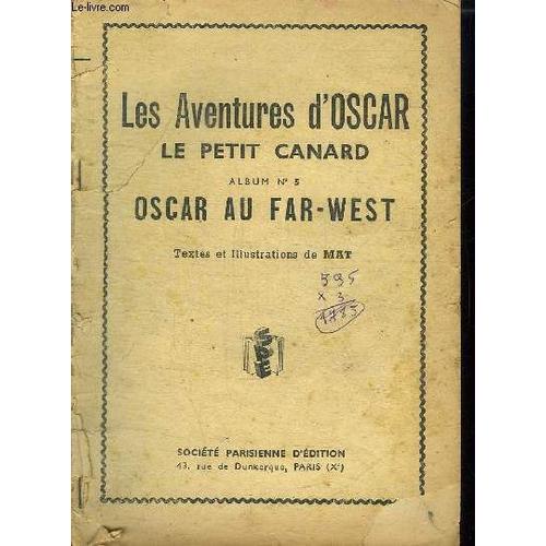 Les Aventures D Oscar Le Petit Canard Album N° 5. Oscar Au Far West.