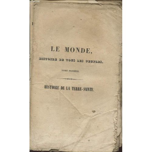 Histoire De La Terre Sainte Depuis Les Temps Les Plus Recules Juqu En 1838