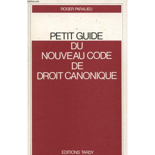 Petit Guide Du Nouveau Code De Droit Canonique