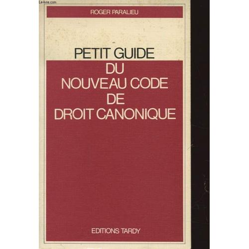 Petit Guide Du Nouveau Code De Droit Canonique