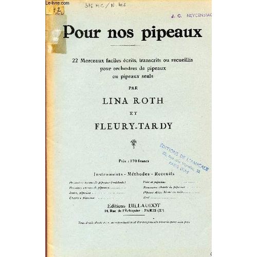 Pour Nos Pipeaux / 22 Morceaux Faciles, Recueillis, Choisis Ou Transcrits Pour Orchestres De Pipeaux Ou Pipeaux Seuls.