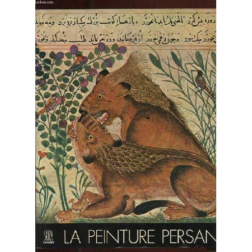 Les Tresors De L'asie. La Peinture Persane