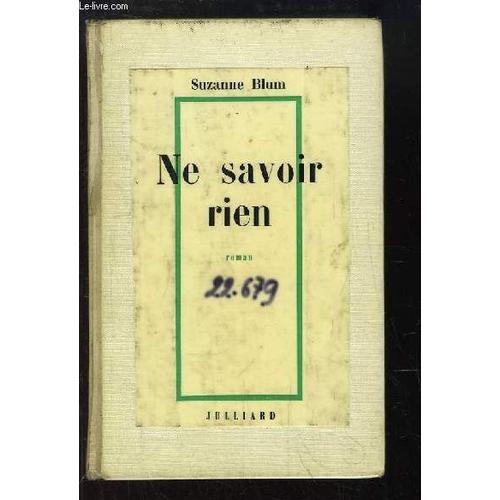 Ne Savoir Rien. Roman