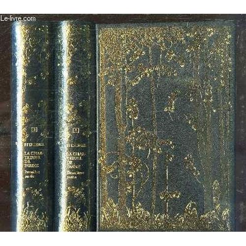 Oeuvres De Stendhal, Tomes 3 Et 4 : La Chartreuse De Parme.