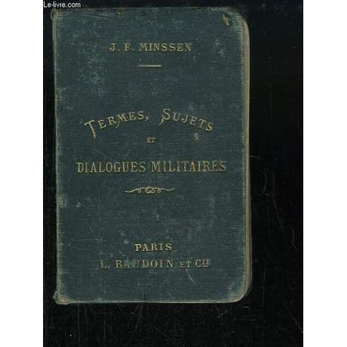 Termes, Sujets Et Dialogues Militaires En Français Et En Allemand.