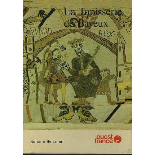 La Tapisserie De Bayeux