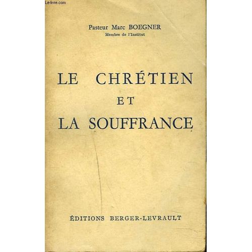 Le Chretien Et La Souffrance
