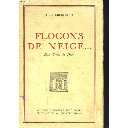 Flocons De Neige... (Trois Contes De Noël)