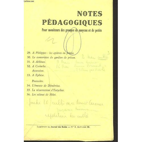 Notes Pedagogiques. Supplement Au Journal Des Ecoles Du Dimanche. N°3, Avril-Juin 1968. A Philippes: Les Apotres En Prison/ La Conversion Du Gardien De Prison/ A Athenes/ A Corinthe/ A ...