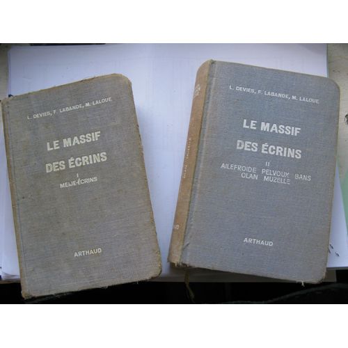 Le Massif Des Ecrins. Tome 1 : Meije-Ecrins