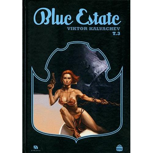 Blue Estate Tome 3