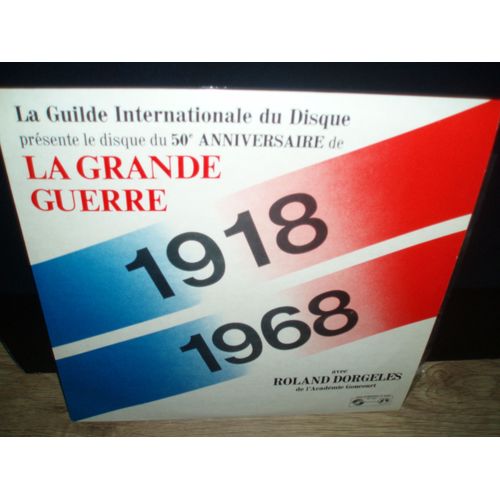 50e Anniversaire De La Grande Guerre 1918 1968