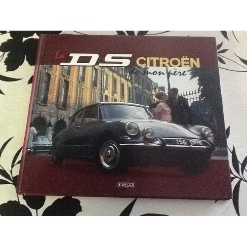 La Ds Citroën De Mon Père.