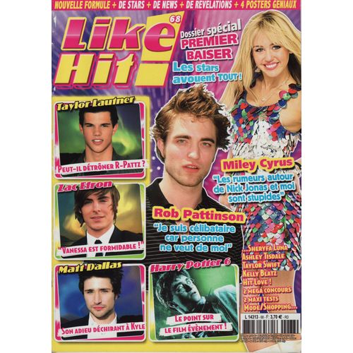 Like Hit / 06-2009 N°68 : Robert Pattinson (2p + Poster) - Zac Efron (2p) - Miley Cyrus (4p)
