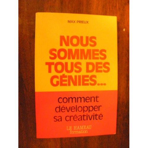 Nous Sommes Tous Des Génies