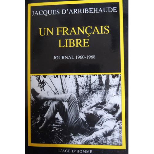 Un Français Libre - Journal 1960-1968