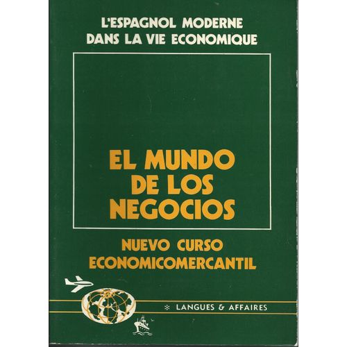 El Mundo De Los Negocios (Le Monde Des Négociants).