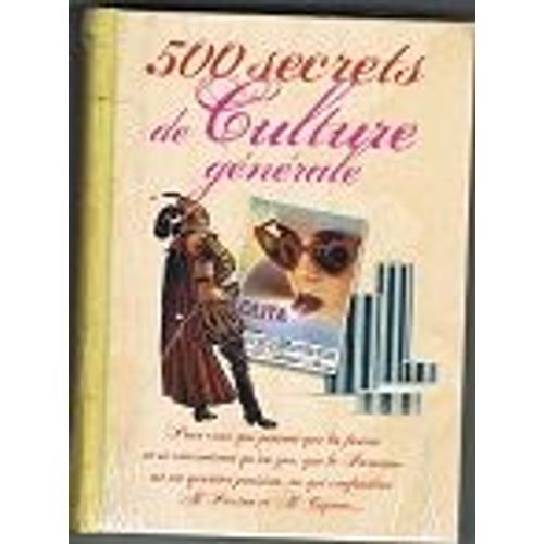 500 Secrets De Culture Générale