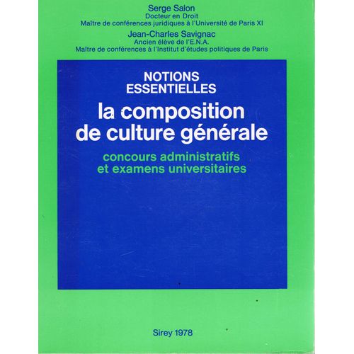La Composition De Culture Générale - Concours Administratifs Et Examens Universitaires