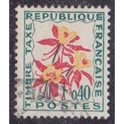 Timbre-Taxe N°100 Y&t 0,40 F Jaune, Rouge Et Vert Foncé Fleurs Des Champs Ancolie