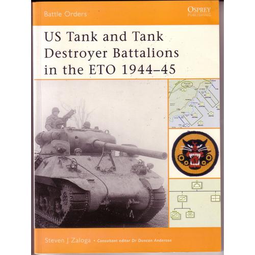 Us Tank And Tank Destroyer Battalions In The Eto, 1944-45