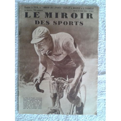 Le Miroir Des Sports N°601  (Du Mardi 30 Juin 1931)