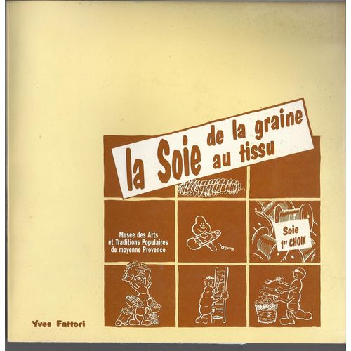 La Soie De La Graine Au Tissu