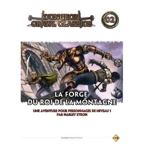 Dungeons & Dragons 4.0 : La Forge Du Roi De La Montagne
