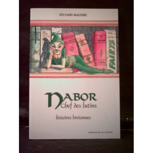 Nabor, Chef Des Lutins - Histoires Bretonnes